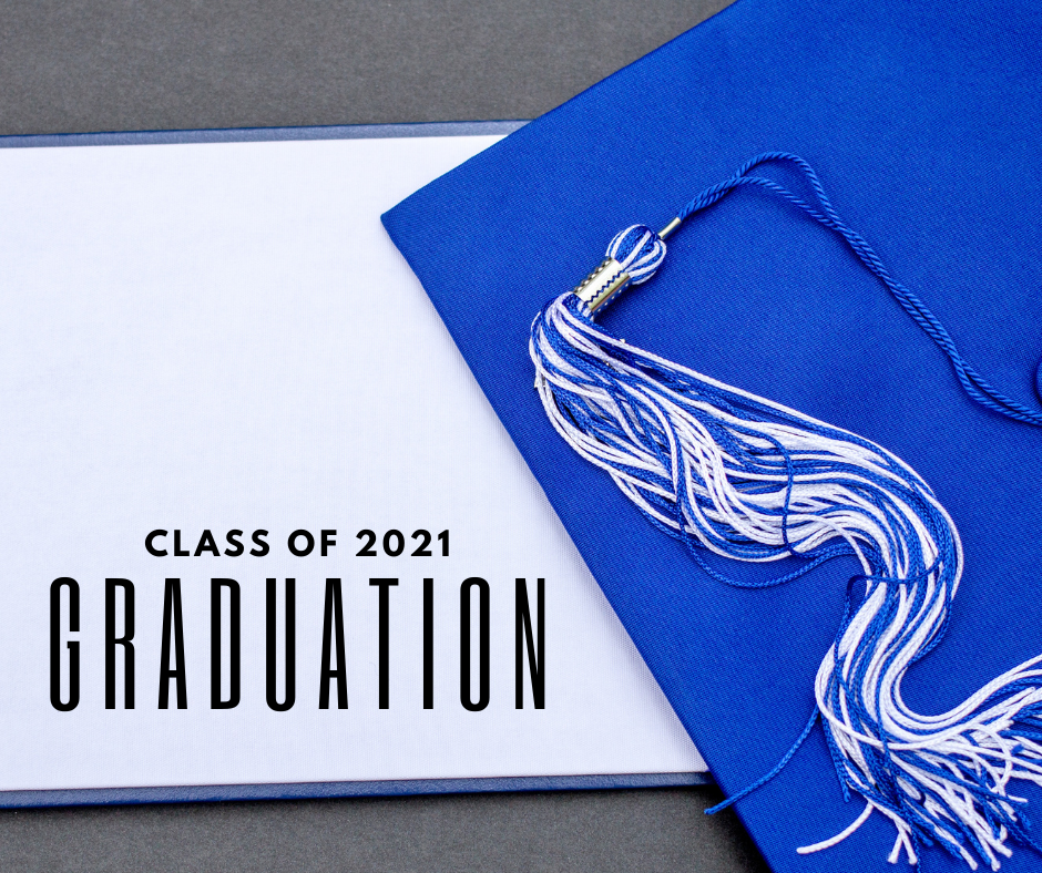 Class of 2021 Graduation